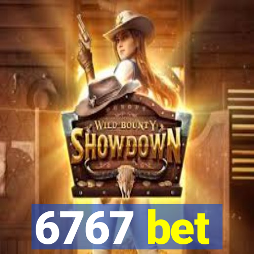 6767 bet